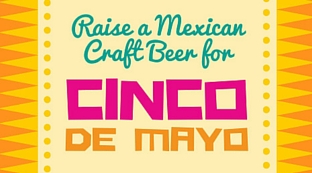 4 Mexican Craft Beers for Cinco de Mayo 